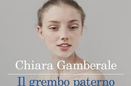 “Il grembo paterno”, nuovo libro della “molisana” Chiara Gamberale