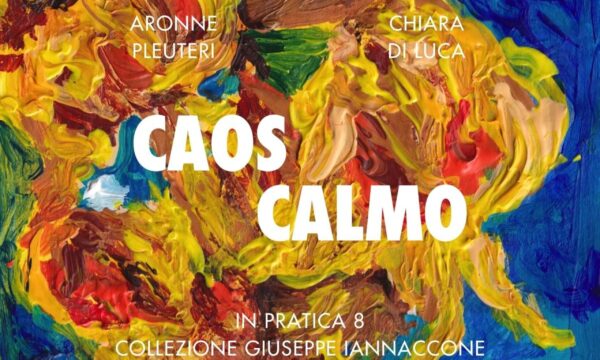 Arte a Milano, “Caos calmo” a cura di Giuseppe Iannaccone